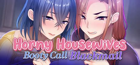 horny housewives booty call blackmail apk|Horny Housewives Booty Call Blackmail (Update Android ver).
